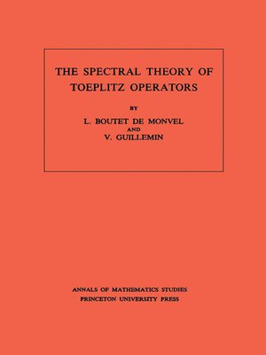 cover image of The Spectral Theory of Toeplitz Operators